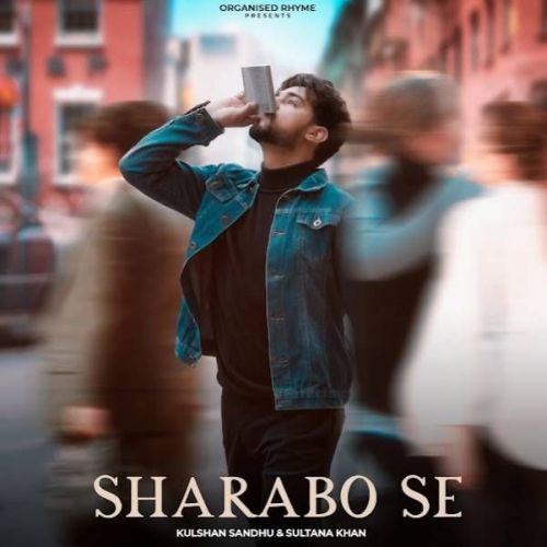 Sharabo Se Kulshan Sandhu Mp3 Song Download