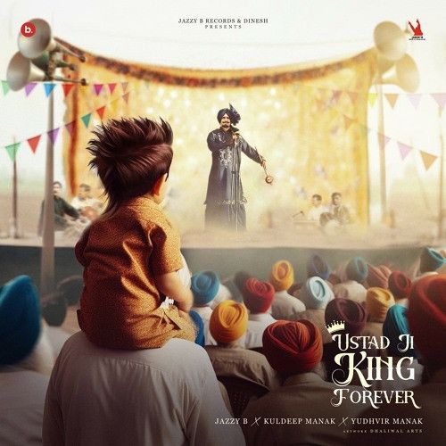 Ustad Ji King Forever Jazzy B Mp3 Song Download