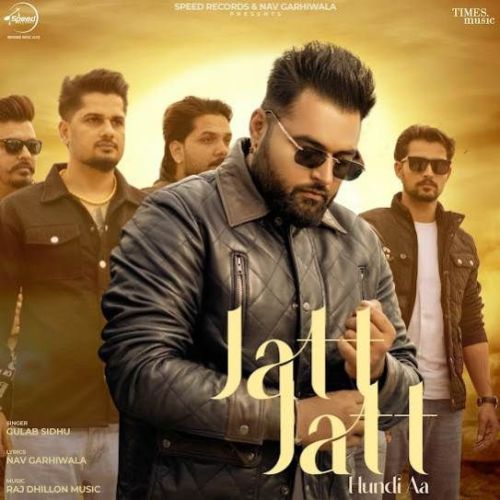Jatt Jatt Hundi Aa Gulab Sidhu Mp3 Song Download