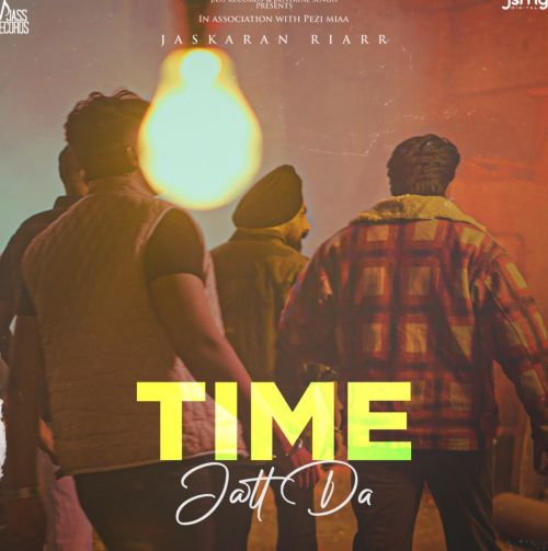 Time Jatt Da Jaskaran Riarr Mp3 Song Download