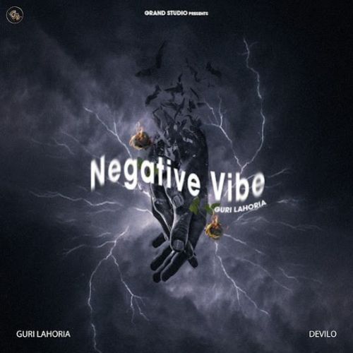 Negative Vibe Guri Lahoria Mp3 Song Download