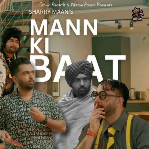Mann Ki Baat Sharry Maan Mp3 Song Download