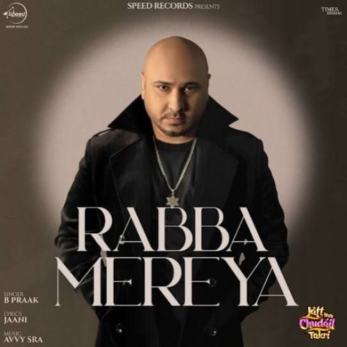 Rabba Mereya B Praak Mp3 Song Download