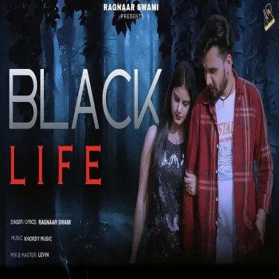 Black Life Ragnaar Swami Mp3 Song Download