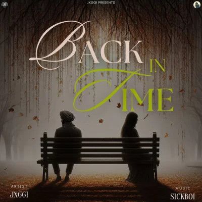 Back in Time Jxggi Mp3 Song Download
