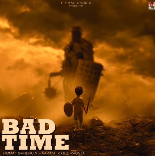 Bad Time Himmat Sandhu Mp3 Song Download