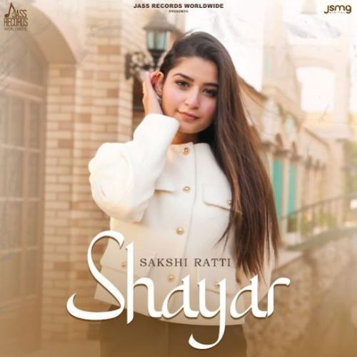 Shayar Sakshi Ratti Mp3 Song Download