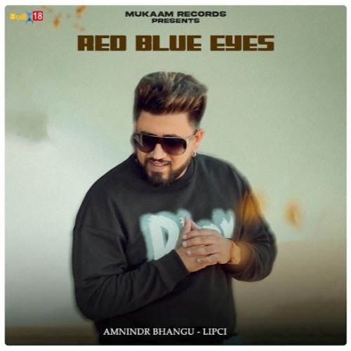 Red Blue Eyes Amnindr Bhangu Mp3 Song Download