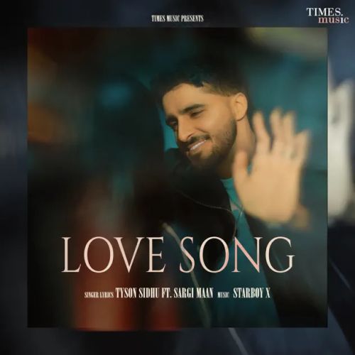 Love Song Tyson Sidhu Mp3 Song Download