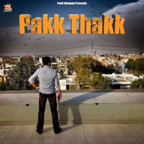 Pakk ThakK Pavii Ghuman Mp3 Song Download
