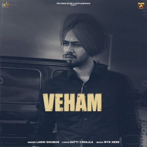 Veham Lakhi Ghuman Mp3 Song Download