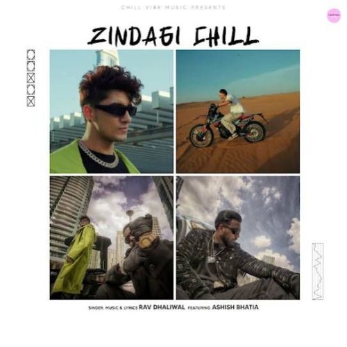 Zindagi Chill Rav Dhaliwal Mp3 Song Download