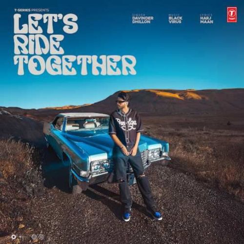 Let's Ride Together Davinder Dhillon Mp3 Song Download