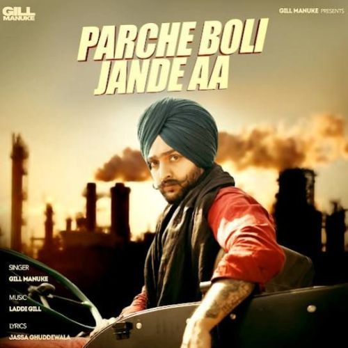 Parche Boli Jande Aa Gill Manuke Mp3 Song Download