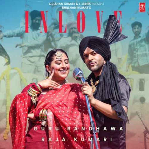 In Love Guru Randhawa, Raja Kumari Mp3 Song Download