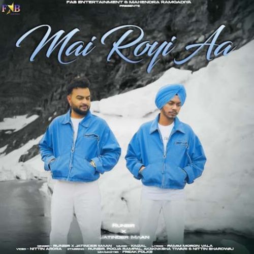Mai Royi Aa Runbir, Jatinder Maan Mp3 Song Download