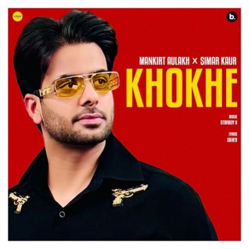 Khokhe Mankirt Aulakh Mp3 Song Download