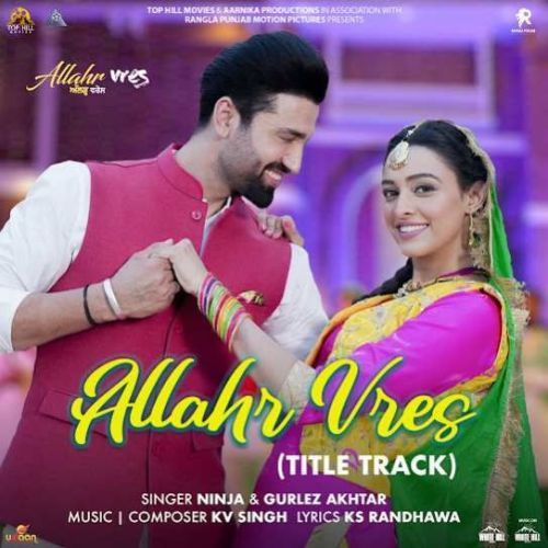 Allahr Vres (Title Track) Ninja Mp3 Song Download