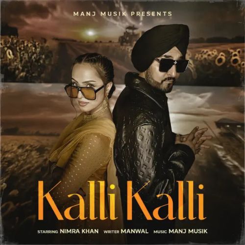 Kalli Kalli (Vocals) Manj Musik Mp3 Song Download