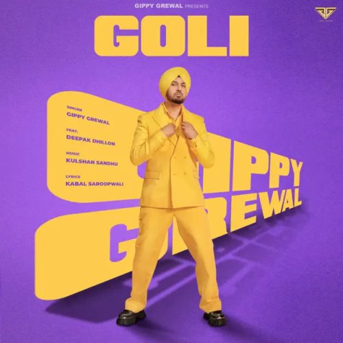 Goli Gippy Grewal Mp3 Song Download