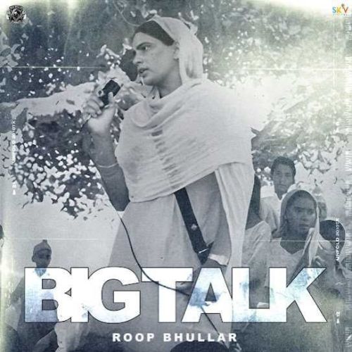 Big Talk Roop Bhullar Mp3 Song Download
