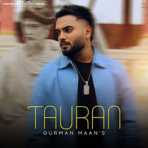 Tauran Gurman Maan Mp3 Song Download