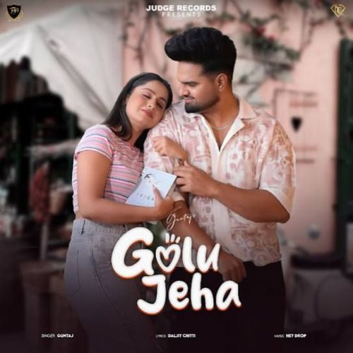 Golu Jeha Guntaj Mp3 Song Download