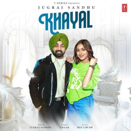 Khayal Jugraj Sandhu Mp3 Song Download