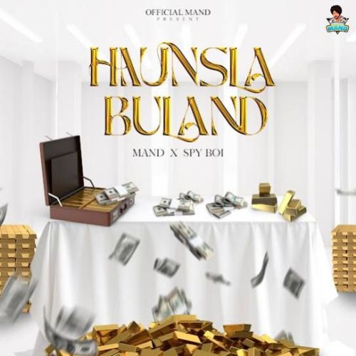 Haunsla Buland Mand Mp3 Song Download