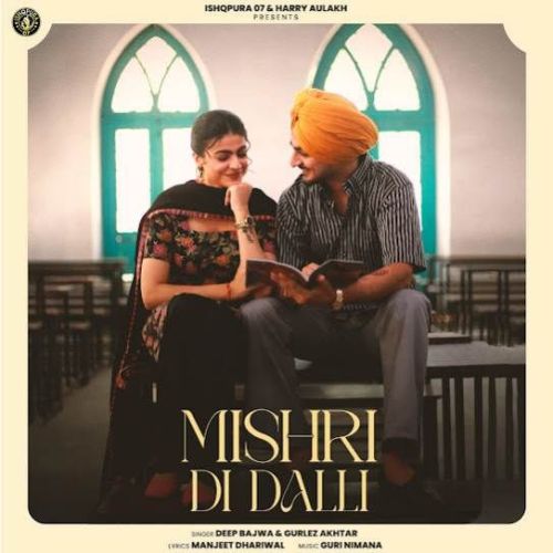 Mishri Di Dalli Deep Bajwa Mp3 Song Download