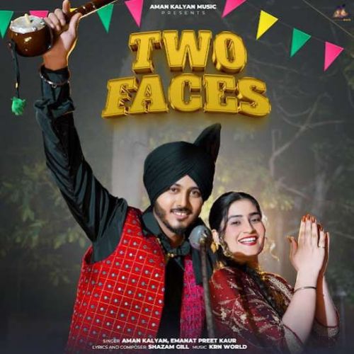 Two Faces Aman Kalyan Mp3 Song Download