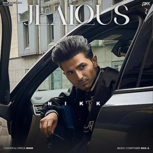 JEALOUS Nikk Mp3 Song Download