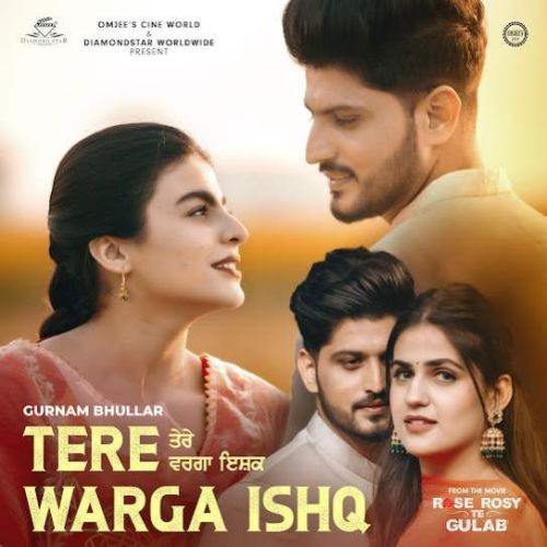 Tere Warga Ishq Gurnam Bhullar Mp3 Song Download