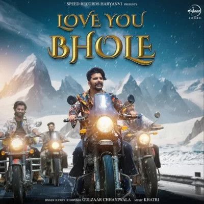 Love You Bhole Gulzaar Chhaniwala Mp3 Song Download