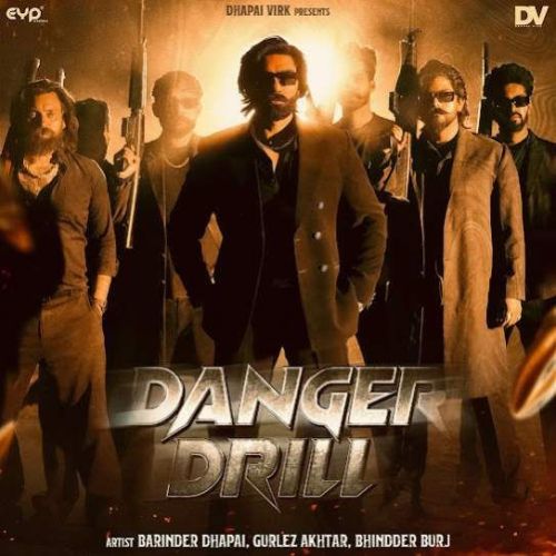 Danger Drill Barinder Dhapai Mp3 Song Download