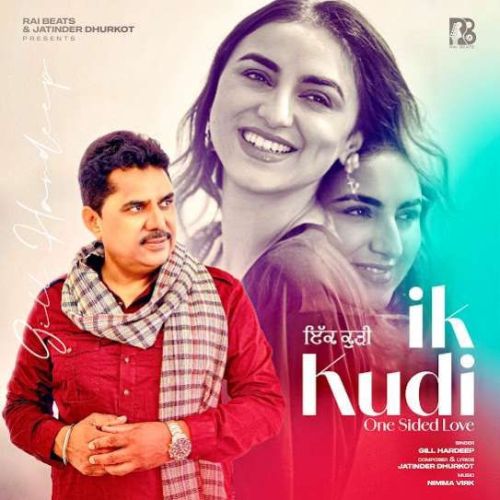 Ik Kudi (One Sided Love) Gill Hardeep Mp3 Song Download