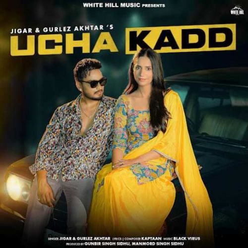 Ucha Kadd Jigar Mp3 Song Download