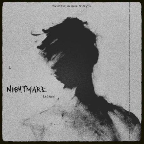 Nightmare Sajann Mp3 Song Download