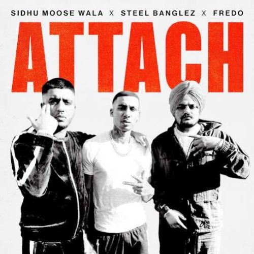 Attach Sidhu Moose Wala Mp3 Song Download