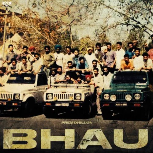 Bhau Prem Dhillon Mp3 Song Download