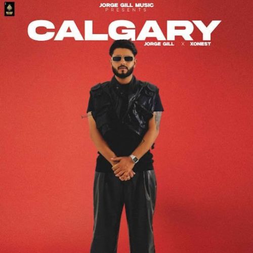 Calgary Jorge Gill Mp3 Song Download