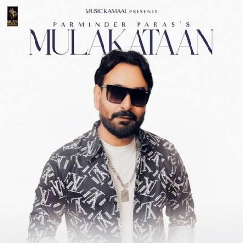 Mulakataan Parminder Paras Mp3 Song Download