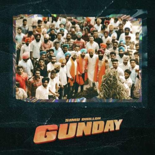 Gunday Simu Dhillon Mp3 Song Download