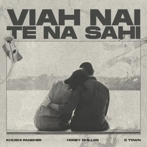 Viah Nai Te Na Sahi Khushi Pandher Mp3 Song Download