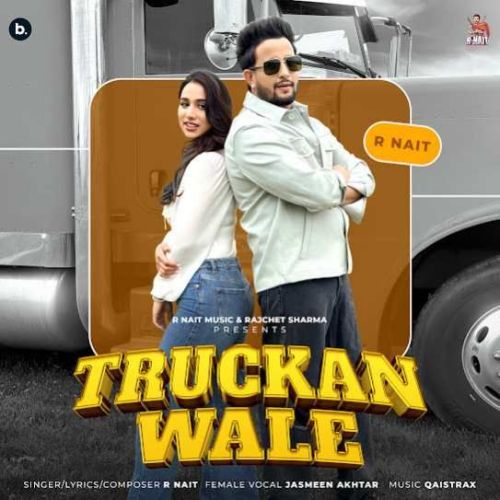 Truckan Wale R. Nait Mp3 Song Download