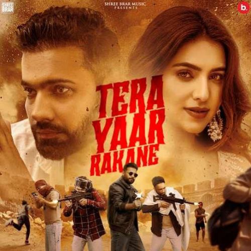 Tera Yaar Rakane Shree Brar Mp3 Song Download