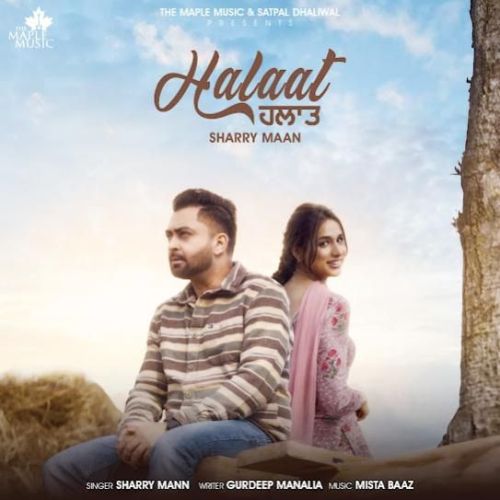 Halaat Sharry Mann Mp3 Song Download