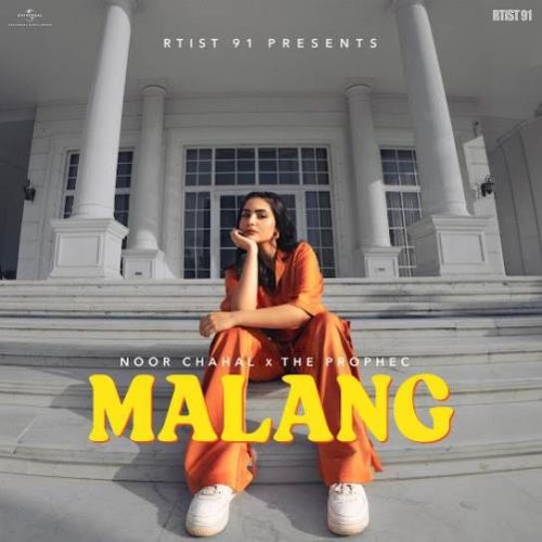 Malang Noor Chahal Mp3 Song Download