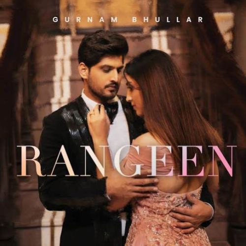 Rangeen Gurnam Bhullar Mp3 Song Download