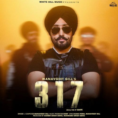 317 Manavgeet Gill Mp3 Song Download